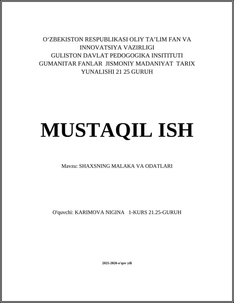 SHAXSNING MALAKA VA ODATLARI