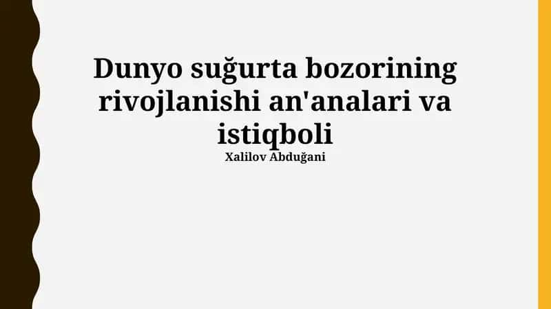 Jahon sug'urta bozorining rivojlanishi an'analari va istiqboli