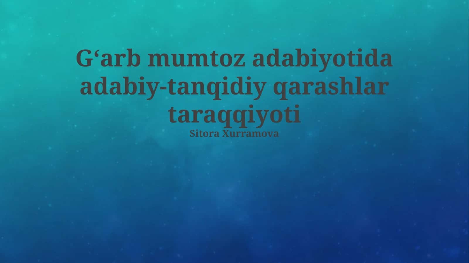 G‘arb mumtoz adabiyotida adabiy-tanqidiy qarashlar taraqqiyoti