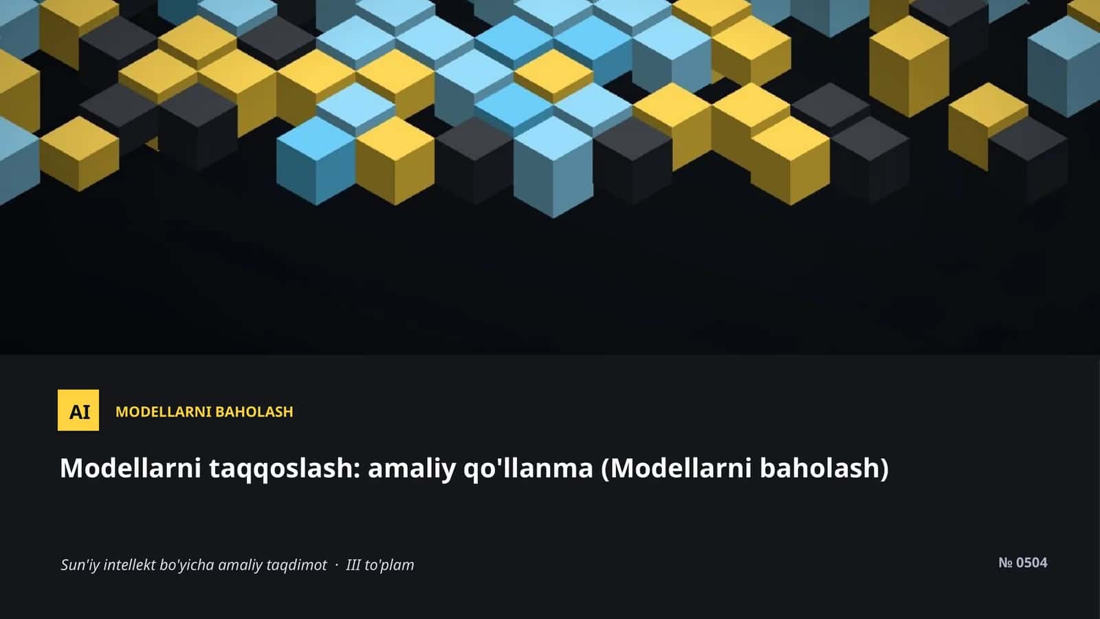 Modellarni taqqoslash: amaliy qo'llanma (Modellarni baholash)