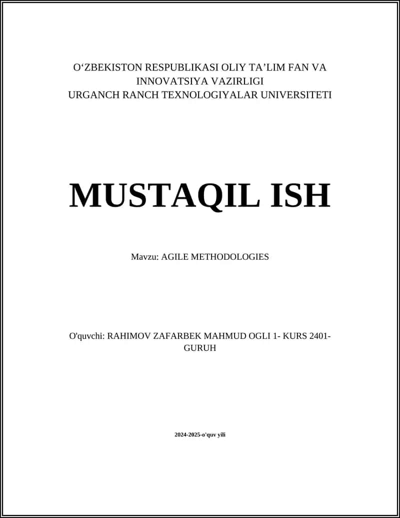 MUSTAQIL ISH Mavzu: AGILE METHODOLOGIES