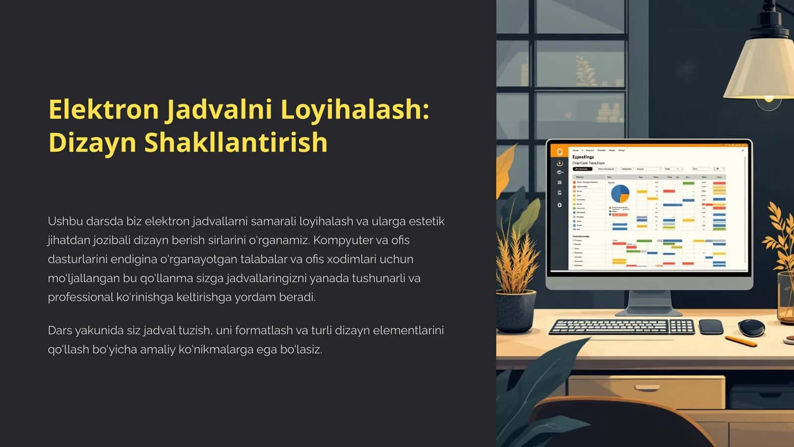 Elektron Jadvalni Loyihalash:DizaynShakllantirish