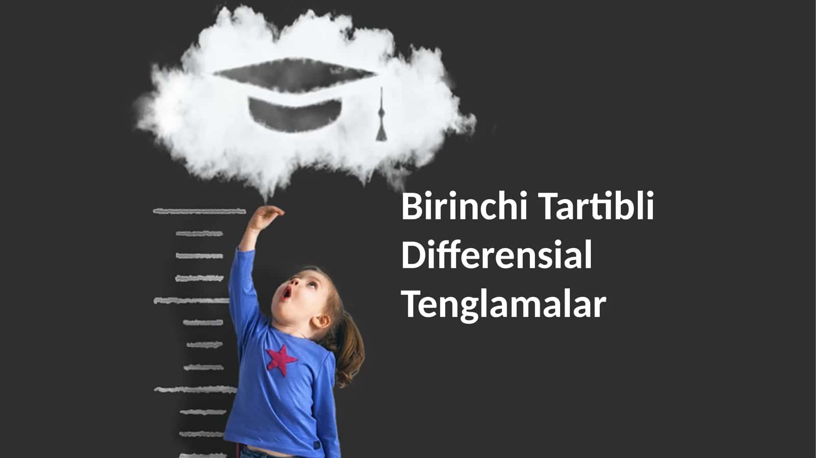 Birinchi Tartibli Differensial Tenglamalar