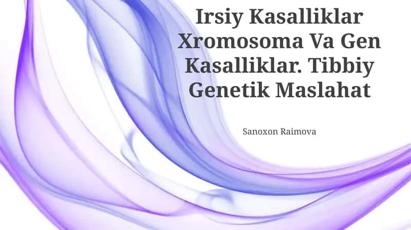 Irsiy Kasalliklar Xromosoma Va Gen Kasalliklar