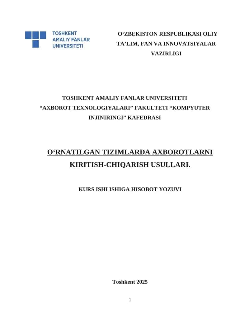 O‘RNATILGAN TIZIMLARDA AXBOROTLARNI KIRITISH-CHIQARISH USULLARI.