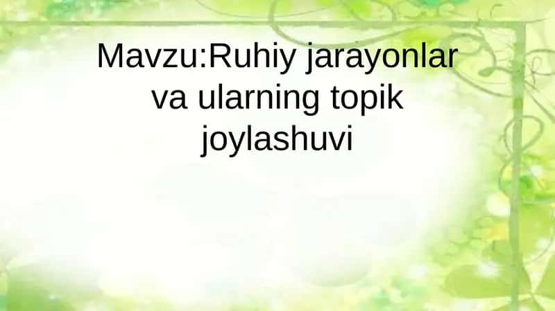 Ruhiy jarayonlar va ularning topik joylashuvi