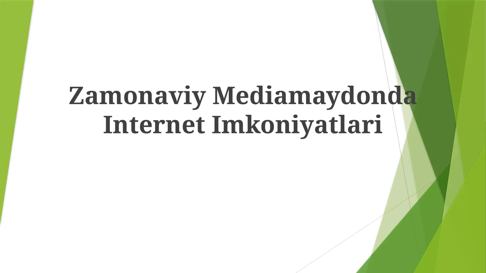 Zamonaviy Mediamaydonda InternetImkoniyatlari