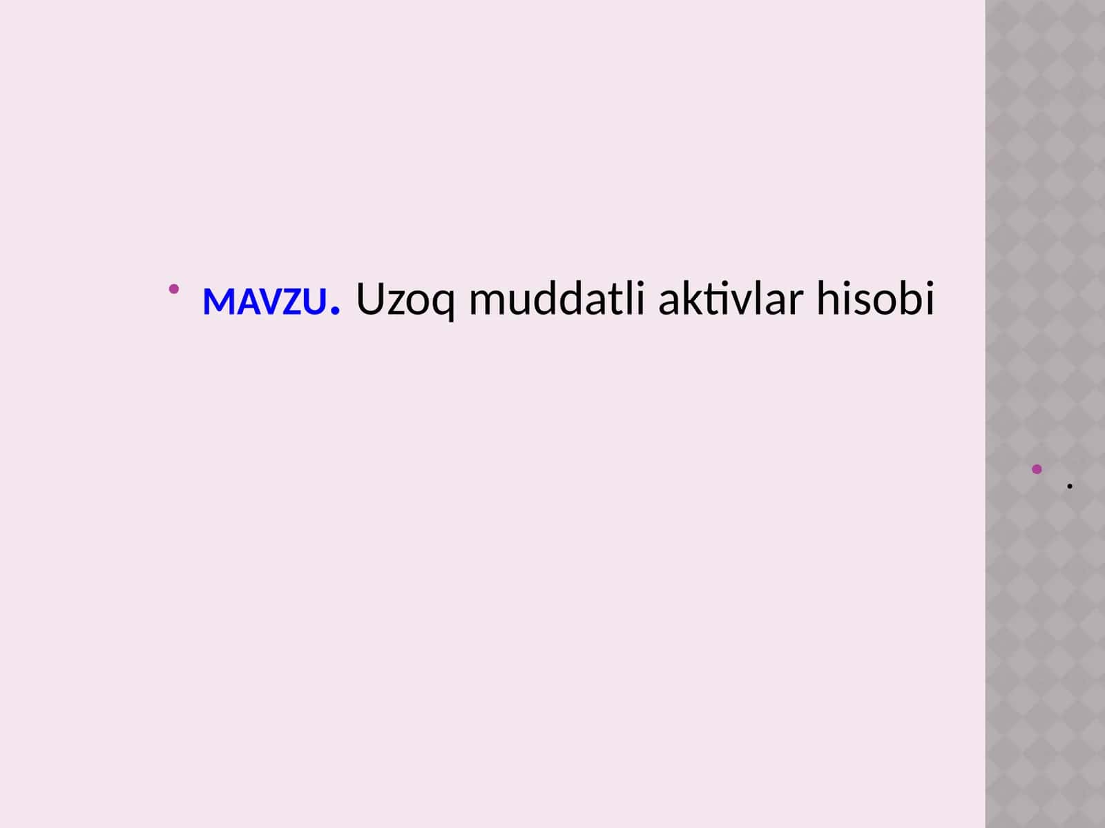 Uzoq muddatli aktivlar hisobi