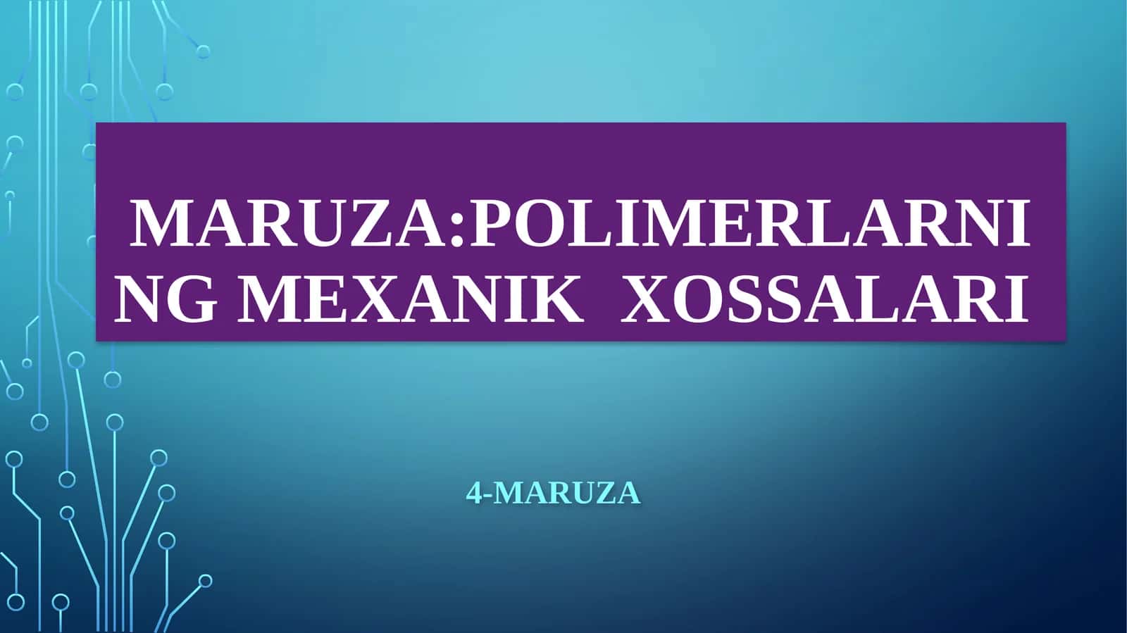 Polimerlarning mexanik xossalari