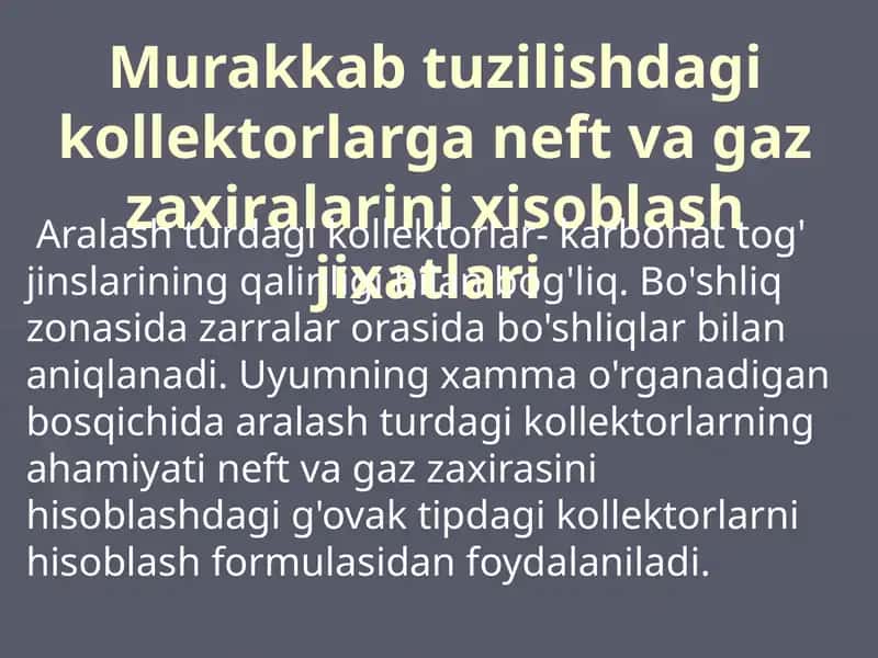 Kollektorlarga Neft va Gaz Zaxiralarini Xisoblash Jixatlari