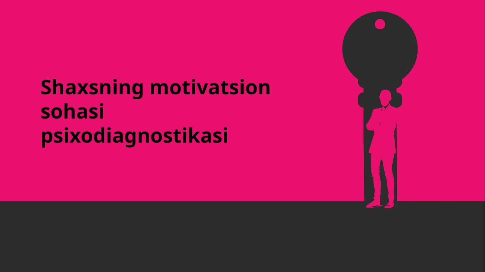 Shaxsning motivatsion sohasi psixodiagnostikasi