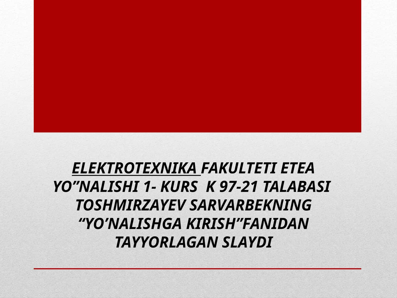 “YO’NALISHGA KIRISH” FANIDAN TAYYORLAGAN SLAYDI