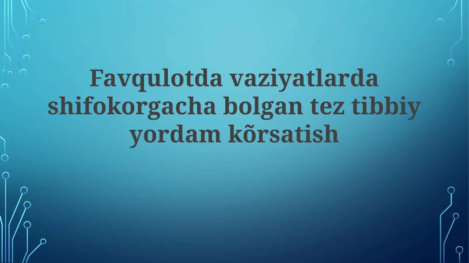 Favqulodda vaziyatlarda shifokorgacha bo'lgan tez tibbiy yordam ko'rsatish