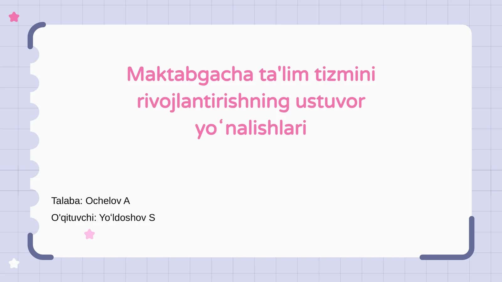 Maktabgacha ta'lim tizmini rivojlantirishning ustuvor yoʻnalishlari