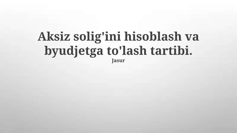 Aksiz Soliqni Hisoblash va To'lash