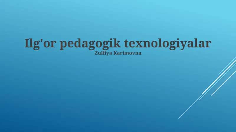 Ilg'or pedagogik texnologiyalar