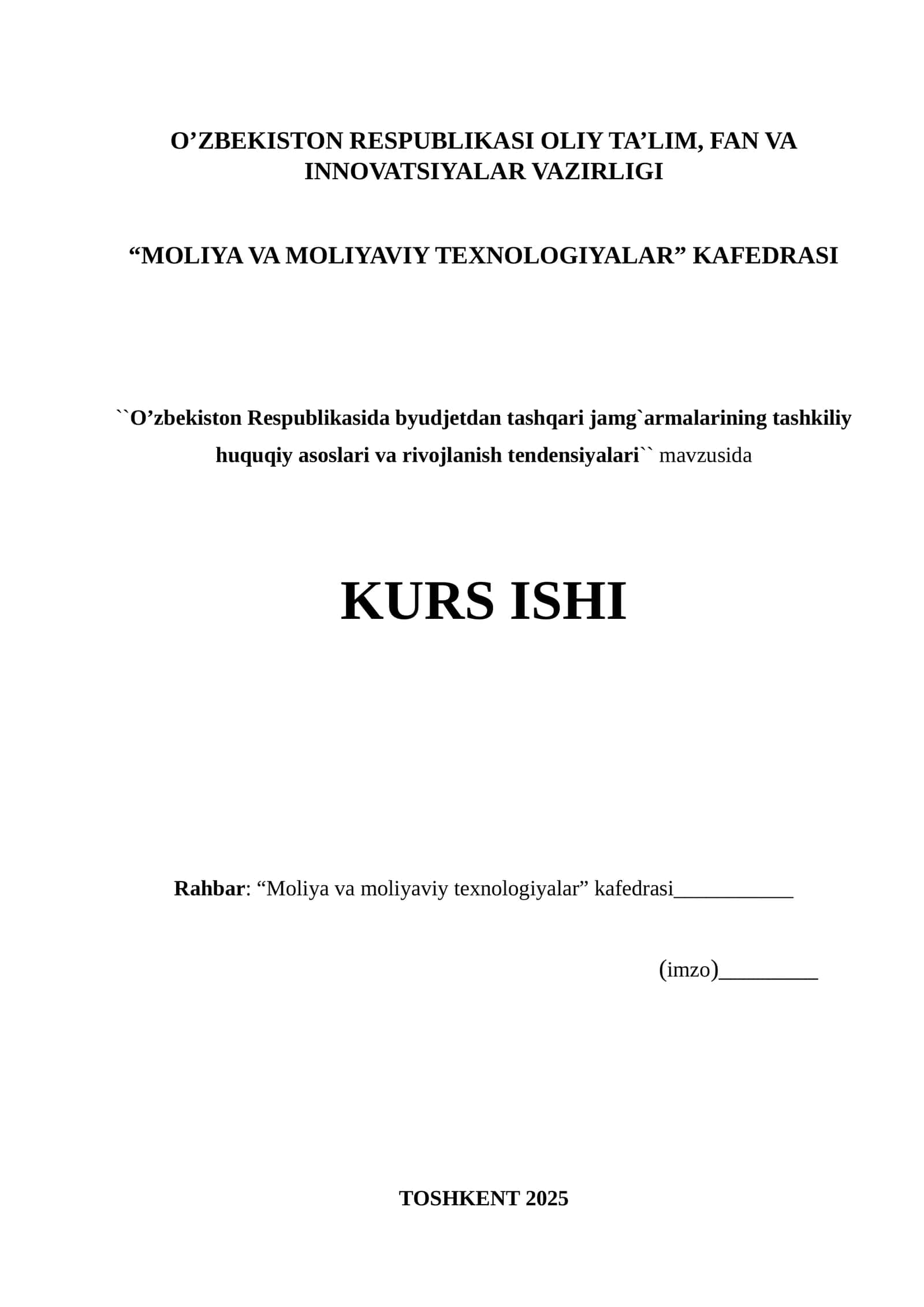 O’zbekiston Respublikasida byudjetdan tashqari jamg`armalarining tashkiliy huquqiy asoslari va rivojlanish tendensiyalari mavzuda kurs ishi