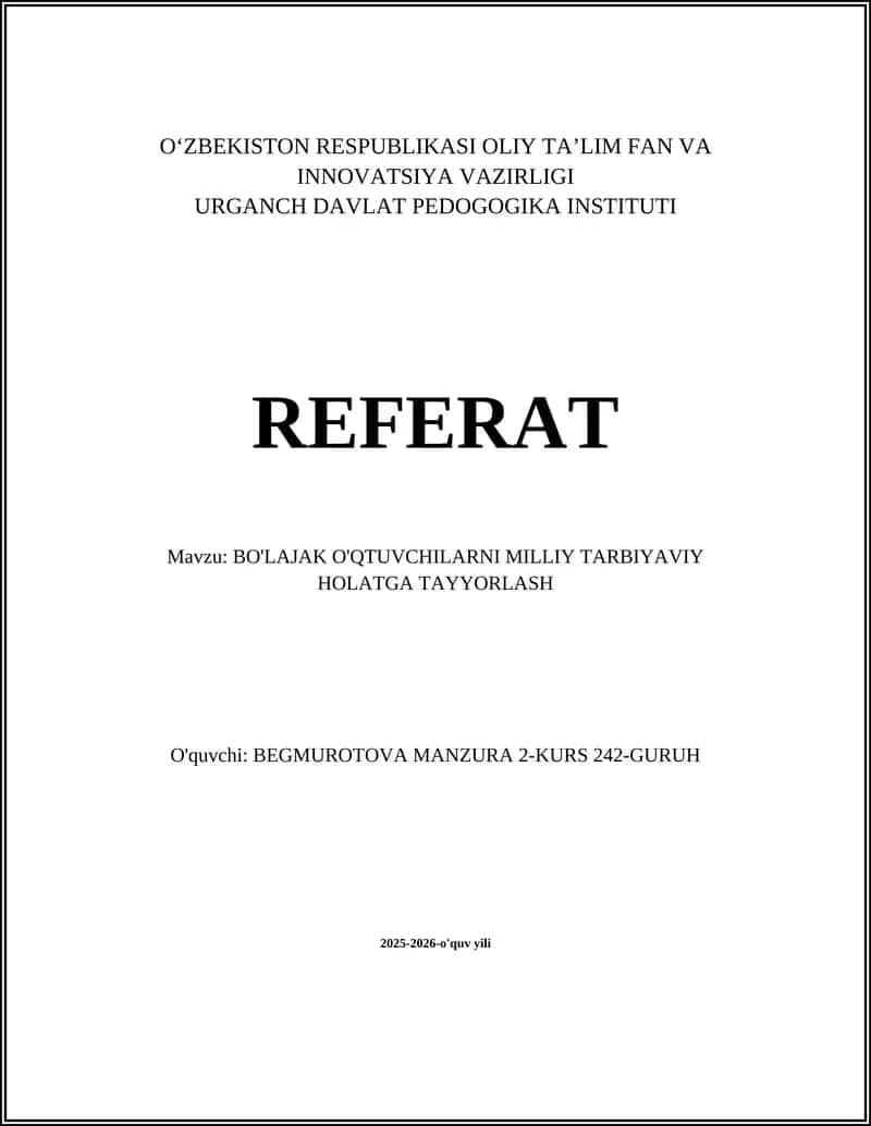 BO'LAJAK O'QTUVCHILARNI MILLIY TARBIYAVIY HOLATGA TAYYORLASH