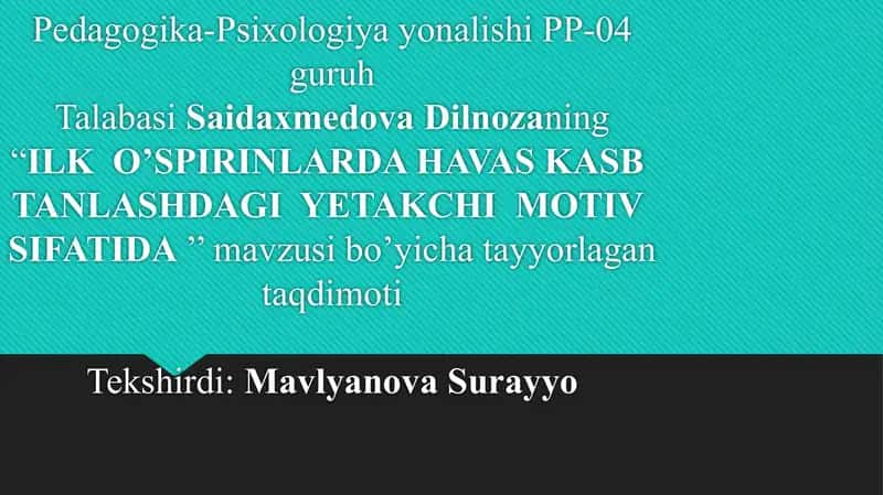 ILK O’SPIRINLARDA HAVAS KASB TANLASHDAGI YETAKCHI MOTIV SIFATIDA