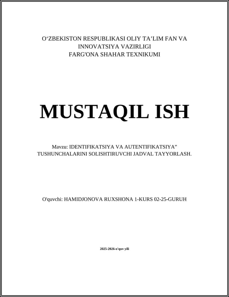 IDENTIFIKATSIYA VA AUTENTIFIKATSIYA” TUSHUNCHALARINI SOLISHTIRUVCHI JADVAL TAYYORLASH
