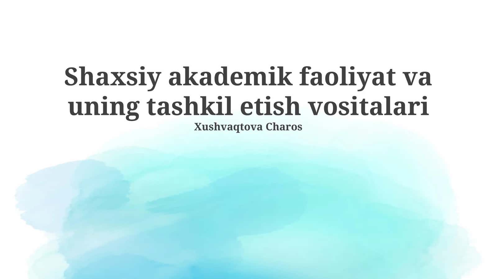 Shaxsiy akademik faoliyat va uning tashkil etish vositalari