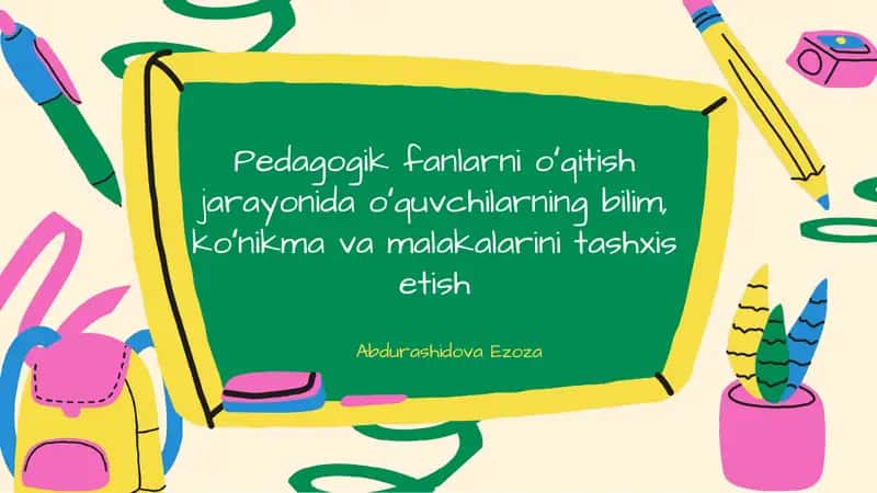 Oʻquvchilarning bilim, koʻnikma va malakalarini tashxis etish