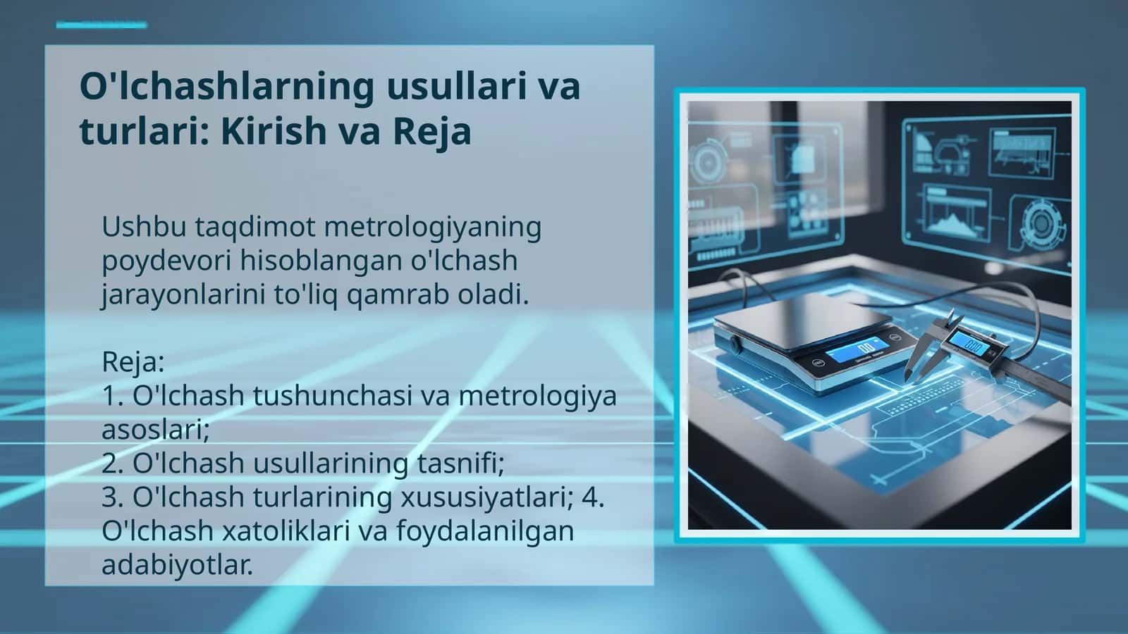 O'lchashlarning usullari va turlari: Kirish va Reja