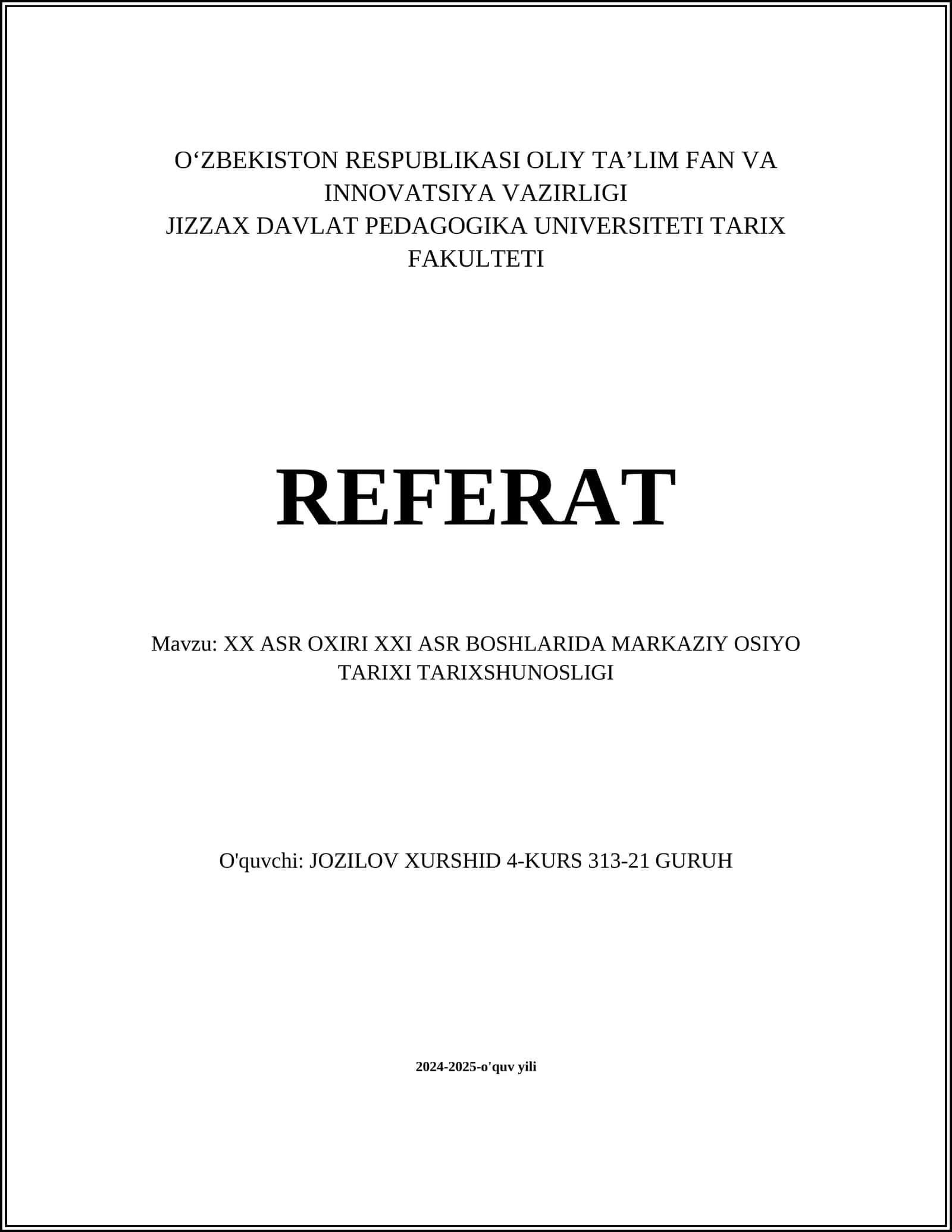 XX ASR OXIRI XXI ASR BOSHLARIDA MARKAZIY OSIYO TARIXI TARIXSHUNOSLIGI