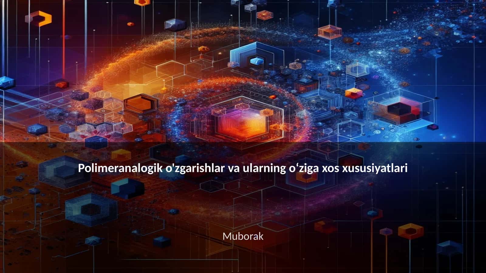Polimeranalogik o'zgarishlar va ularning oʻziga xos xususiyatlari