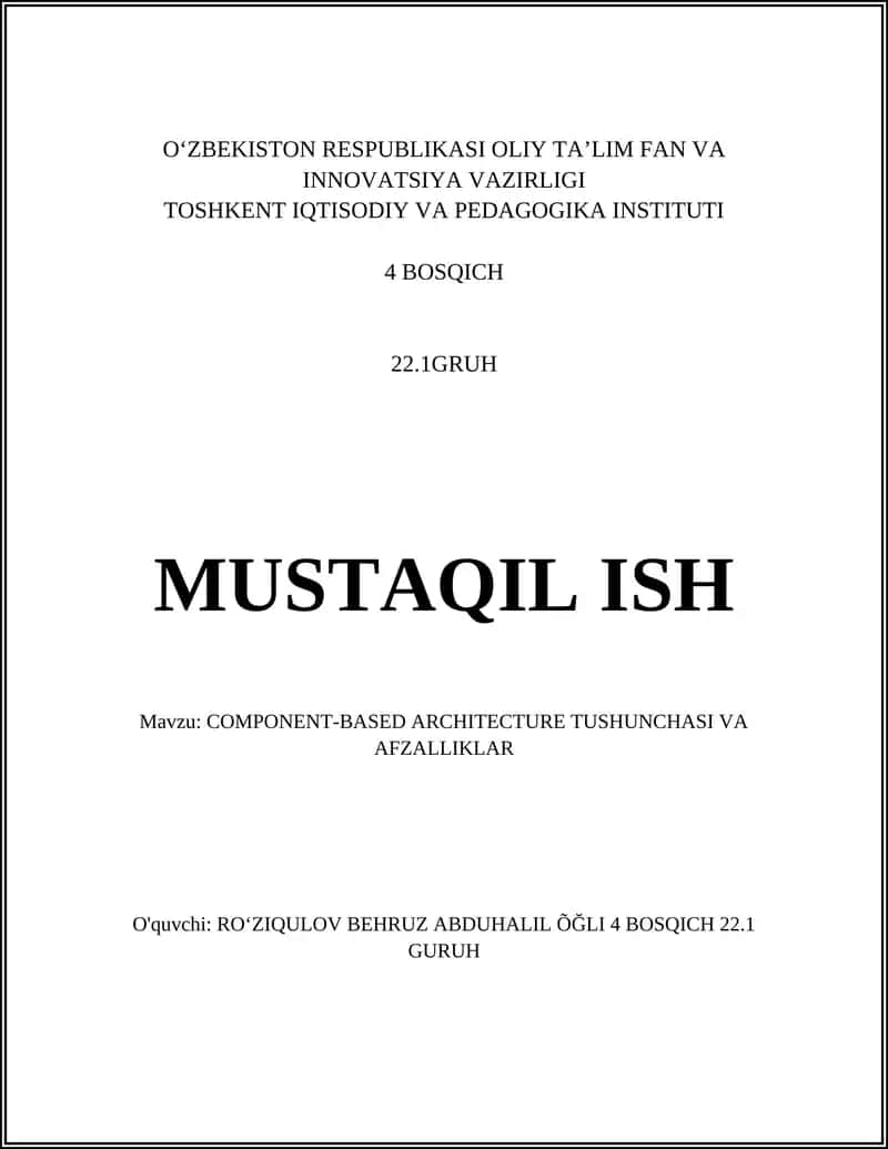 COMPONENT-BASED ARCHITECTURE TUSHUNCHASI VA AFZALLIKLAR