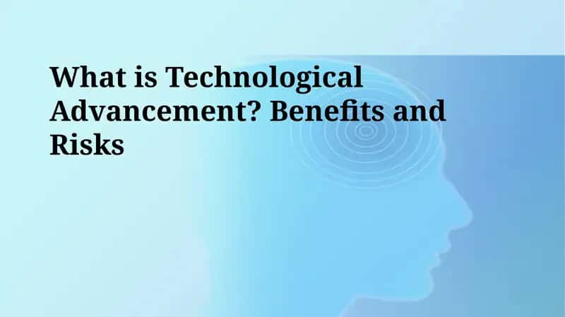 Risks of Technological Advancement