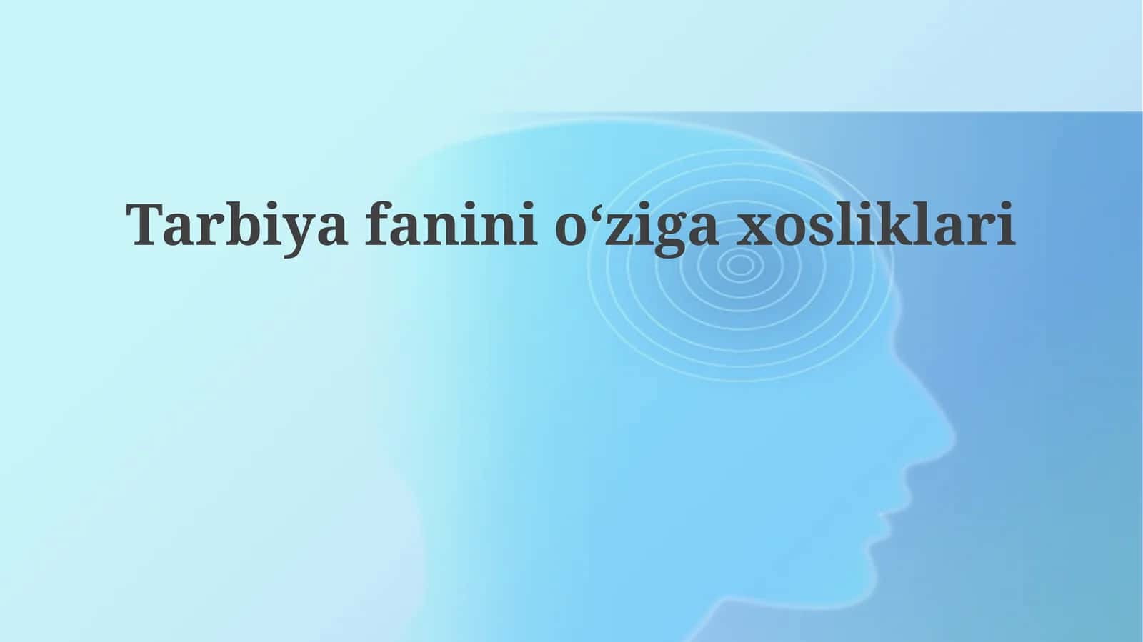 Tarbiyafaninioʻzigaxosliklari