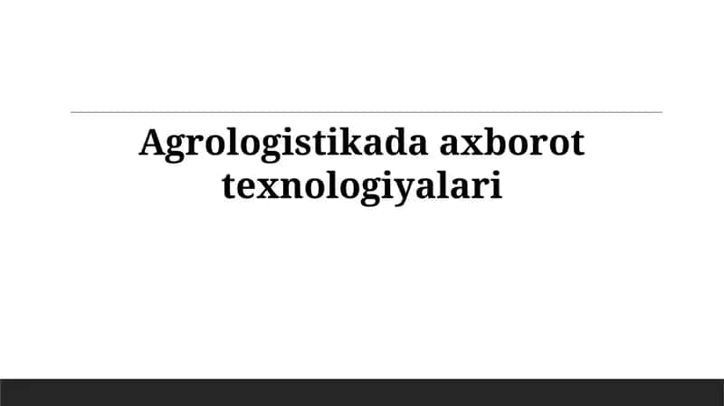 Agrologistikada axborot texnologiyalari