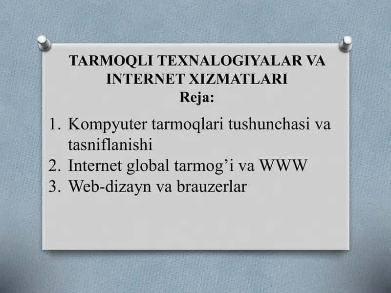 TARMOQLI TEXNALOGIYALAR VA INTERNET XIZMATLARI