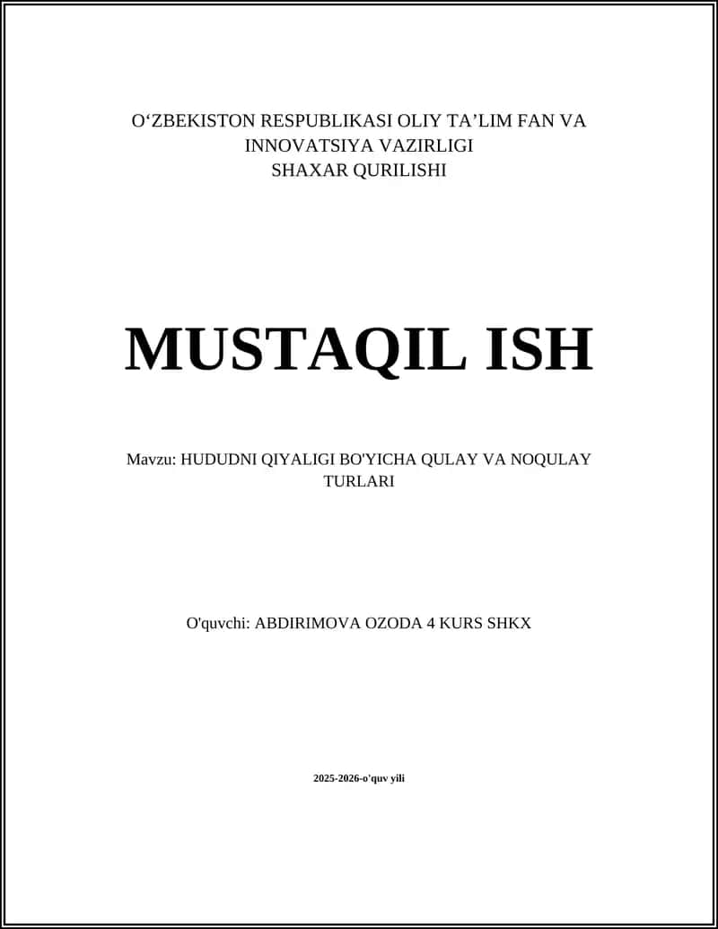 HUDUDNI QIYALIGI BO'YICHA QULAY VA NOQULAY TURLARI