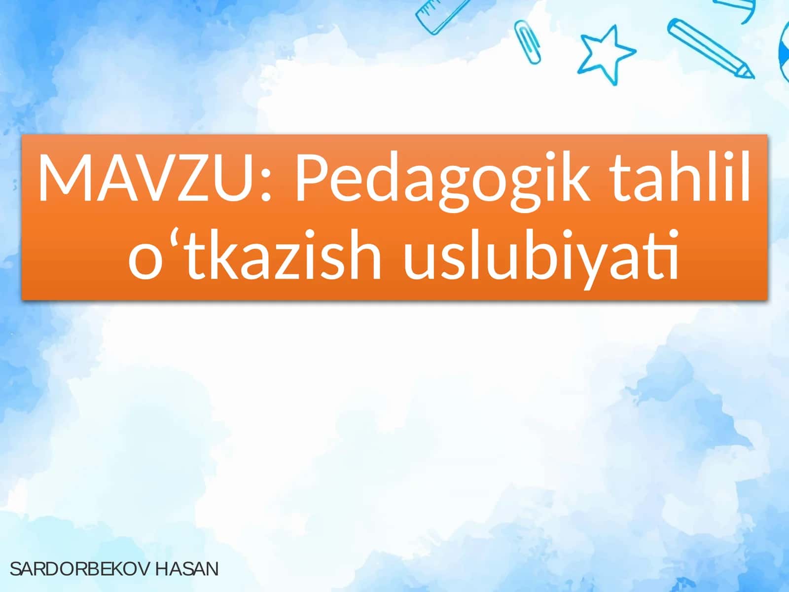 Pedagogik tahlil o‘tkazish uslubiyati