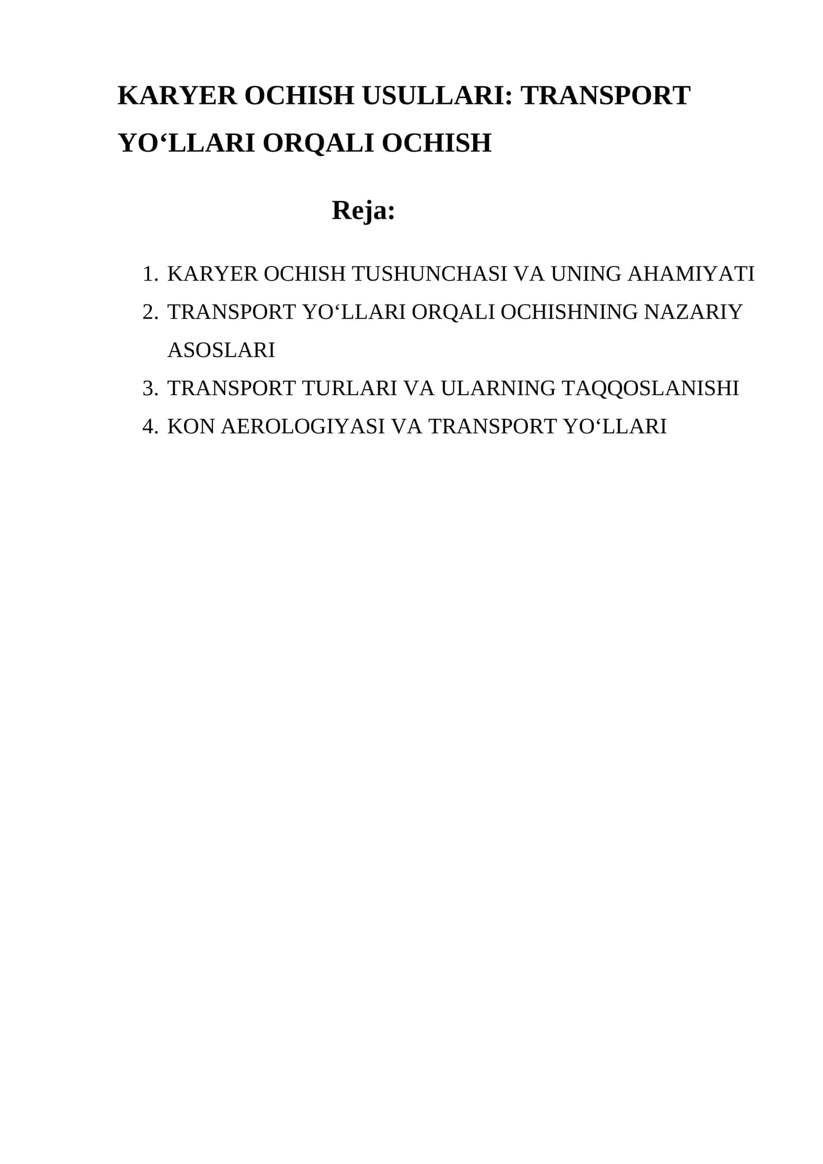 KARYER OCHISH USULLARI: TRANSPORT YO‘LLARI ORQALI OCHISH
