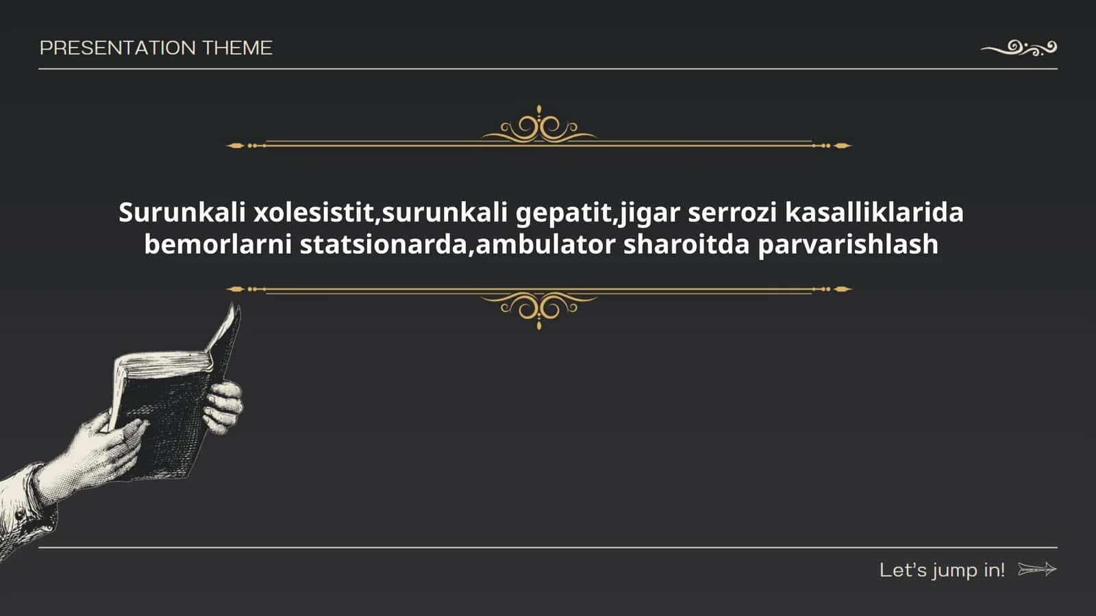 Surunkali xolesistit, surunkali gepatit, jigar serrozi kasalliklarida bemorlarni statsionarda, ambulator sharoitda parvarishlash