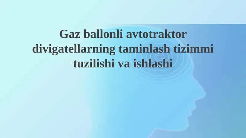 Gazballonli avtotraktor divigatellarning taminlash tizimi