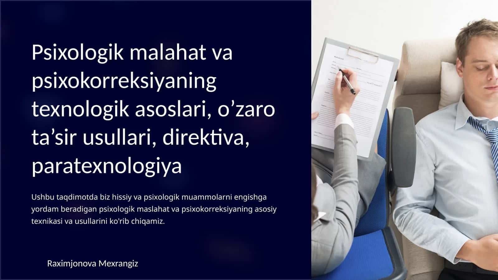 Psixologik maslahat va psixokorreksiyaning texnikasi asoslari