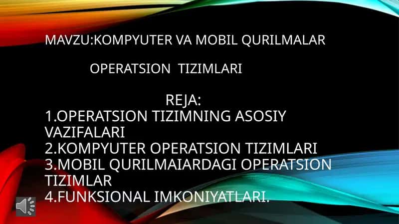 Kompyuter va mobil qurilmalar operatsion tizimlari