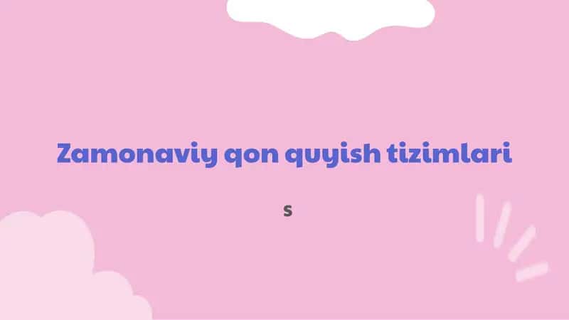 Zamonaviy qon quyish tizimlari