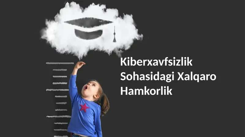 Kiberxavfsizlik Sohasidagi Xalqaro Hamkorlik