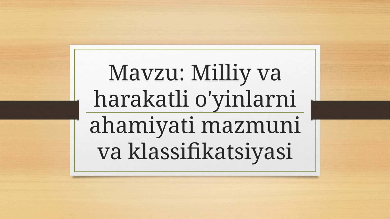 Milliy va harakatli o’yinlarning tarbiyaviy, sog’lomlashtiruvchi va ta’lim berishdagi ahamiyati