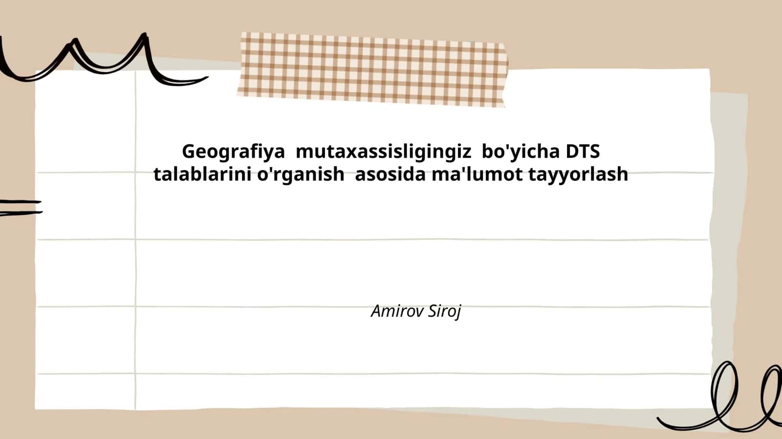Geografiya mutaxassisligingiz bo'yicha DTS talablarini o'rganish asosida ma'lumot tayyorlash