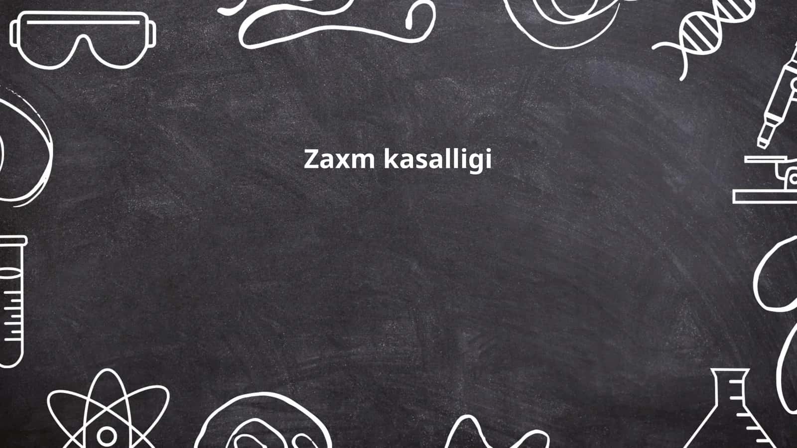 Zaxm kasalligi