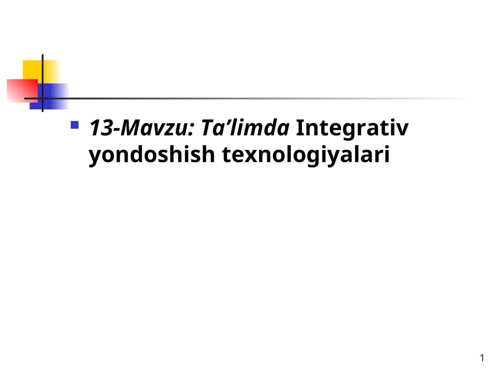 Taʼlimda Integrativ yondoshish texnologiyalari
