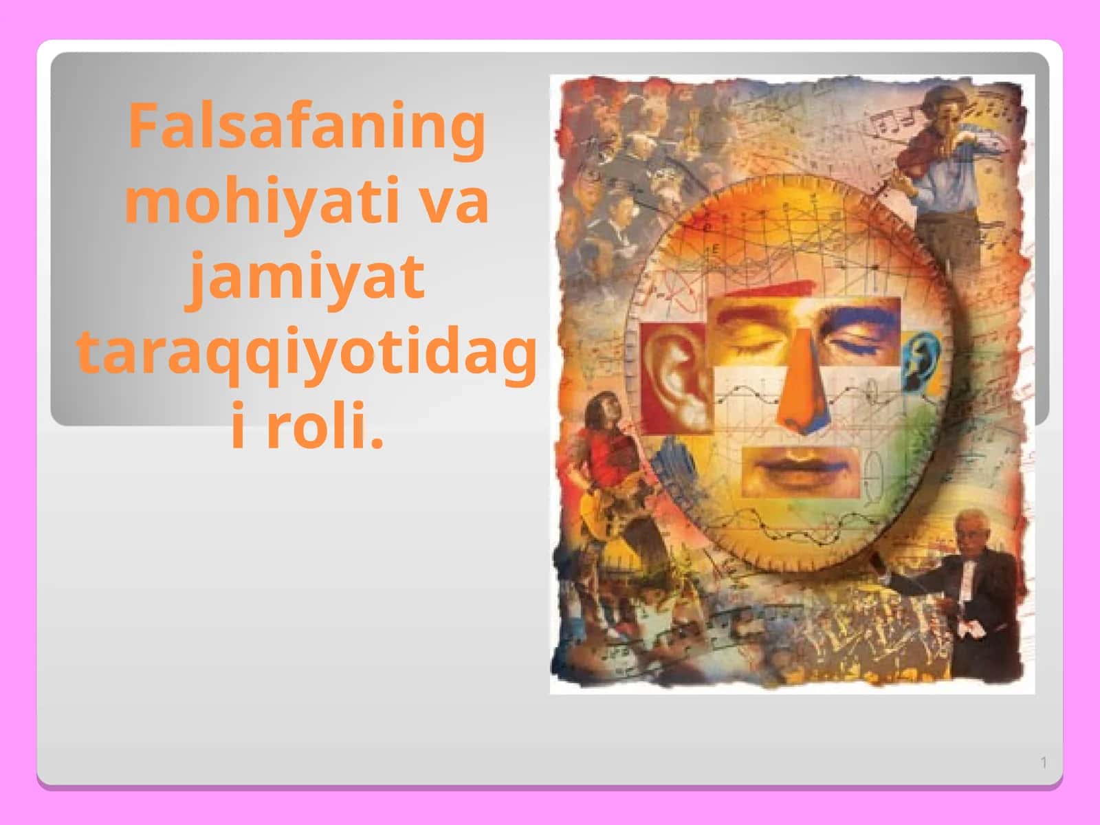 Falsafaning mohiyati va jamiyat taraqqiyotidagi roli