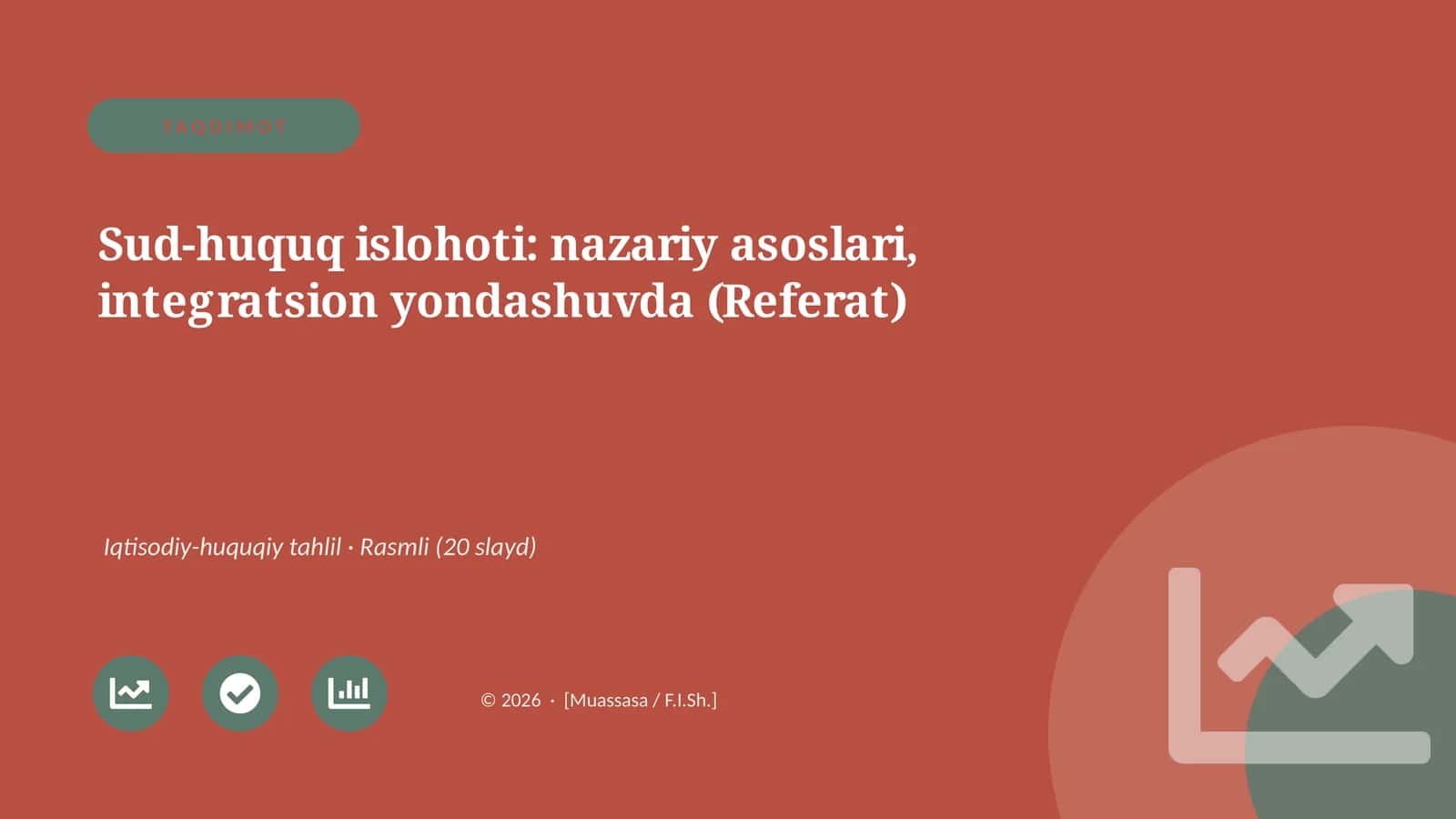 Sud-huquq islohoti: nazariy asoslari, integratsion yondashuvda (Referat)