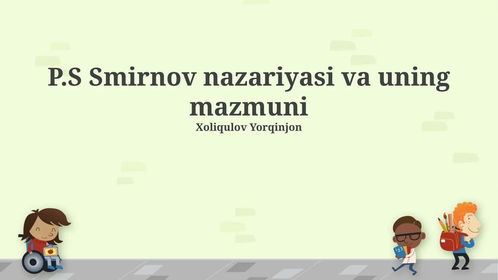 P.S Smirnov nazariyasi va uning mazmuni